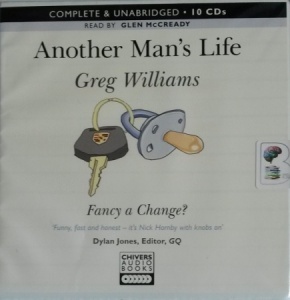 Another Man's Life written by Greg WIlliams performed by Glen McCready on CD (Unabridged)
